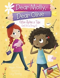 Olive Spins a Tale (and It's Doozy!)
