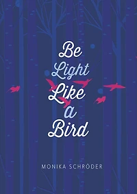 Be Light Like a Bird