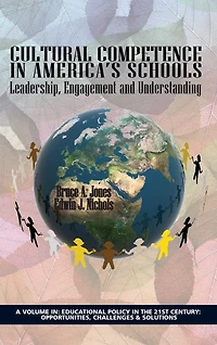 Cultural Competence in America's Schools: Leadership, Engagement and Understanding