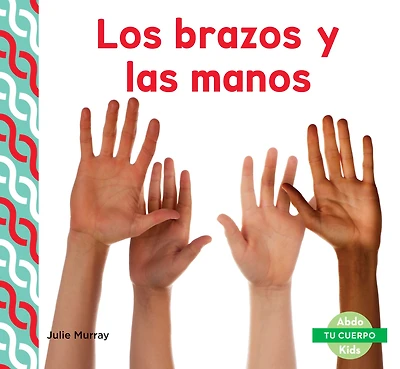 Los brazos y las manos (Arms & Hands)