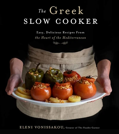 the Greek Slow Cooker: Easy, Delicious Recipes From Heart of Mediterranean