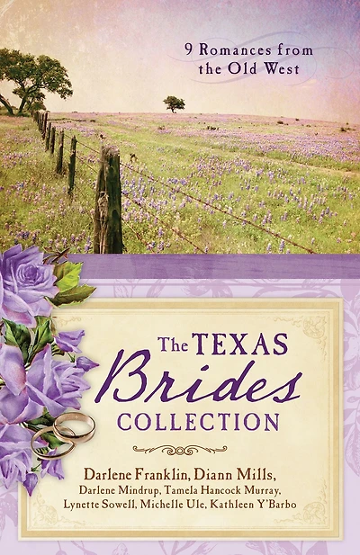 the Texas Brides Collection: 9 Romances from Old West