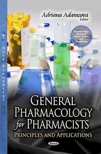 General Pharmacology for Pharmacists: Principles and Applications