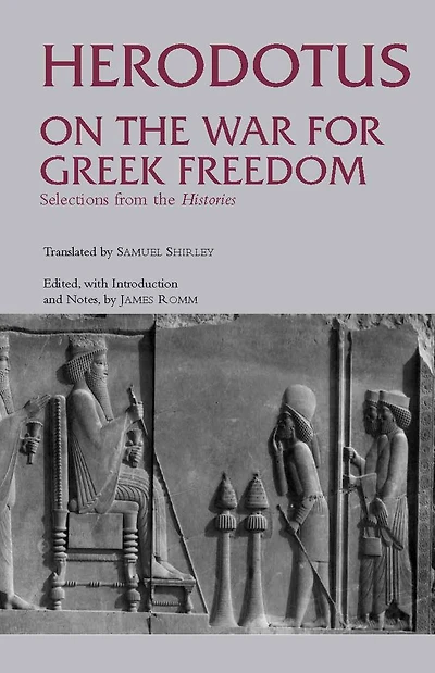 On The War for Greek Freedom: Selections from Histories
