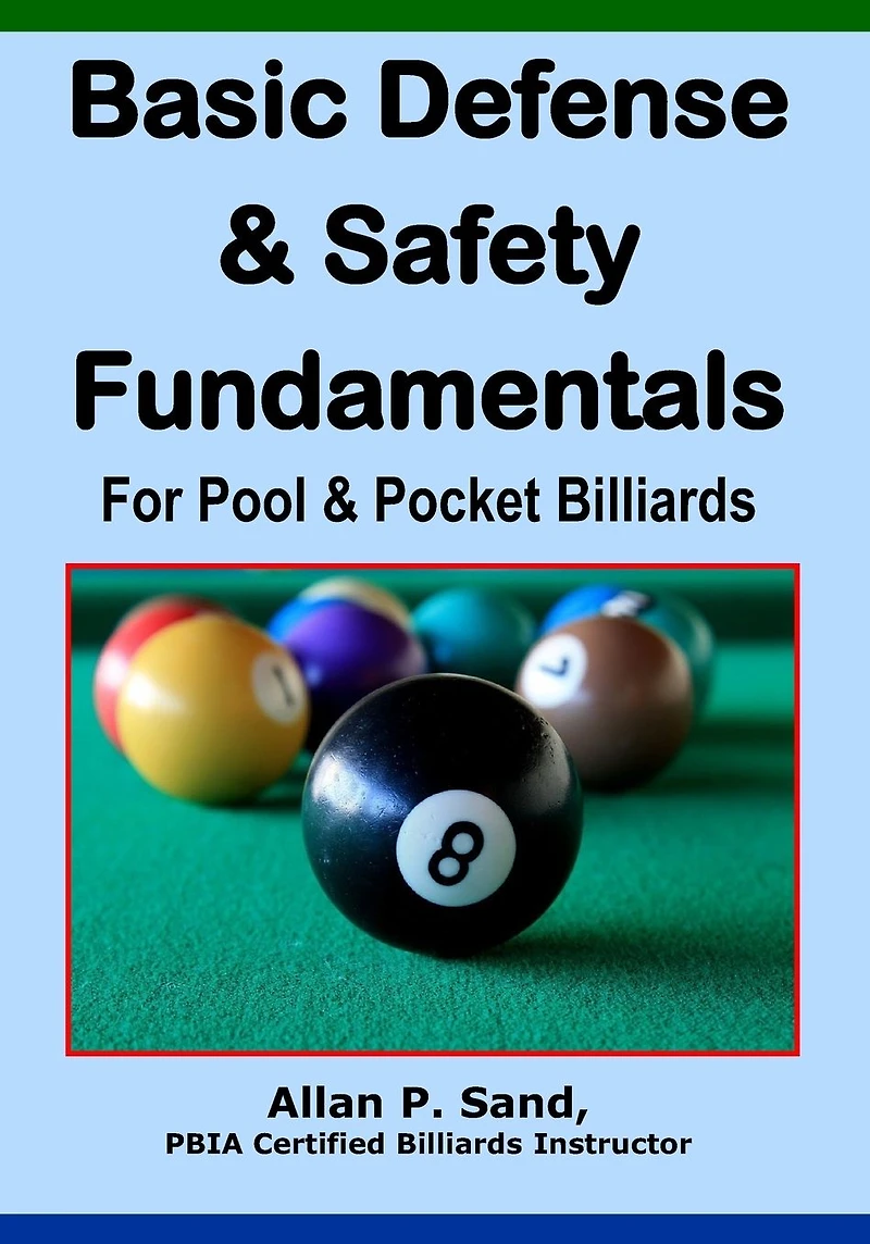 Basic Defense & Safety Fundamentals for Pool Pocket Billiards