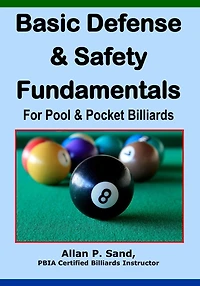 Basic Defense & Safety Fundamentals for Pool Pocket Billiards