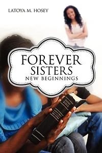 Forever Sisters: New Beginnings
