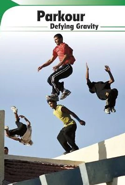 Parkour: Defying Gravity