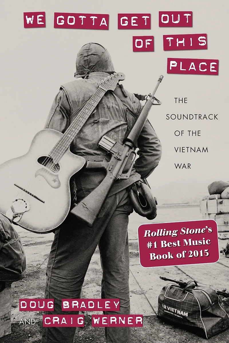 We Gotta Get Out of This Place: the Soundtrack Vietnam War