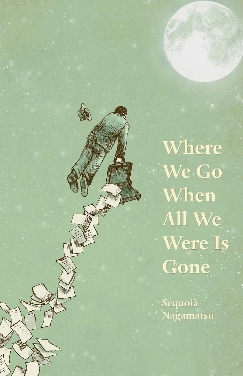 Where We Go When All Were Is Gone