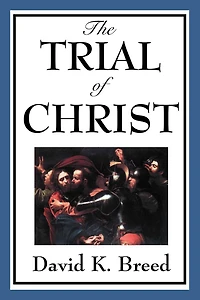 The Trial Of Christ