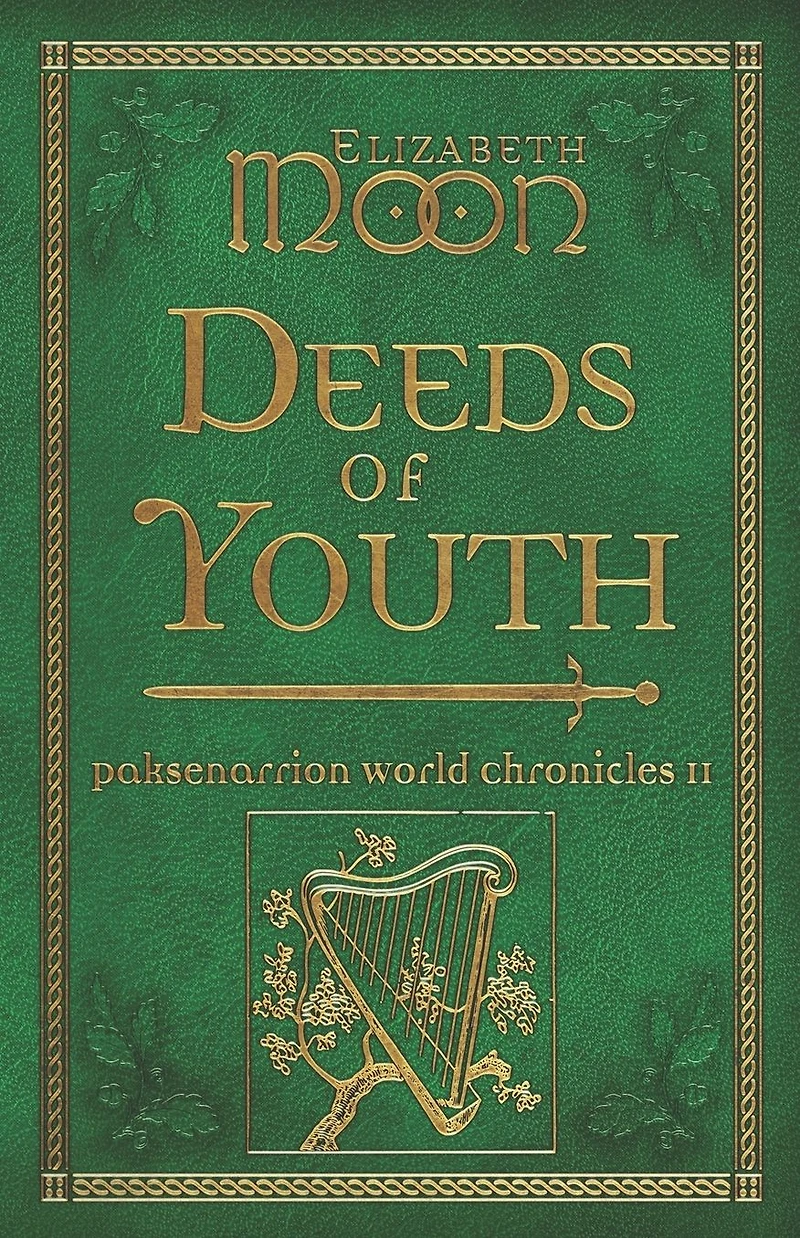Deeds of Youth: Paksenarrion World Chronicles II