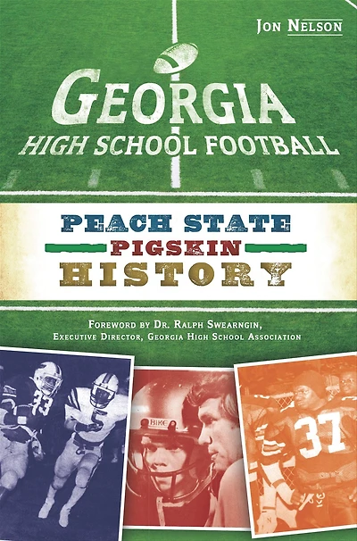 Georgia High School Football: Peach State Pigskin History