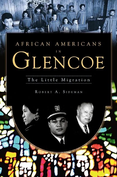 African Americans Glencoe: The Little Migration
