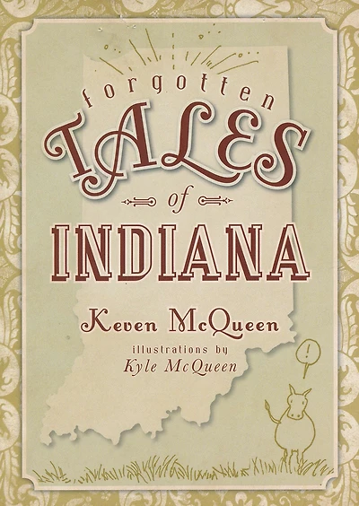 Forgotten Tales of Indiana
