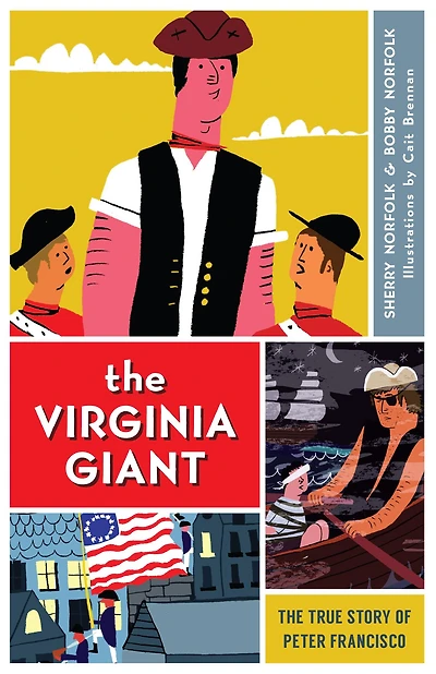 The Virginia Giant: True Story of Peter Francisco