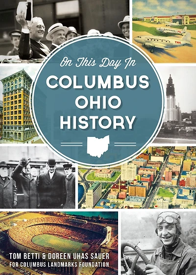On This Day Columbus Ohio History