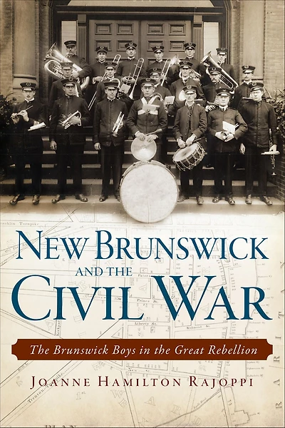 New Brunswick and the Civil War: Boys Great Rebellion