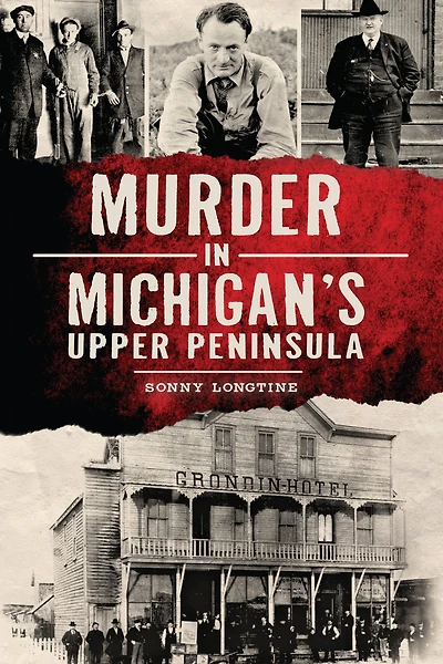 Murder Michigan's Upper Peninsula