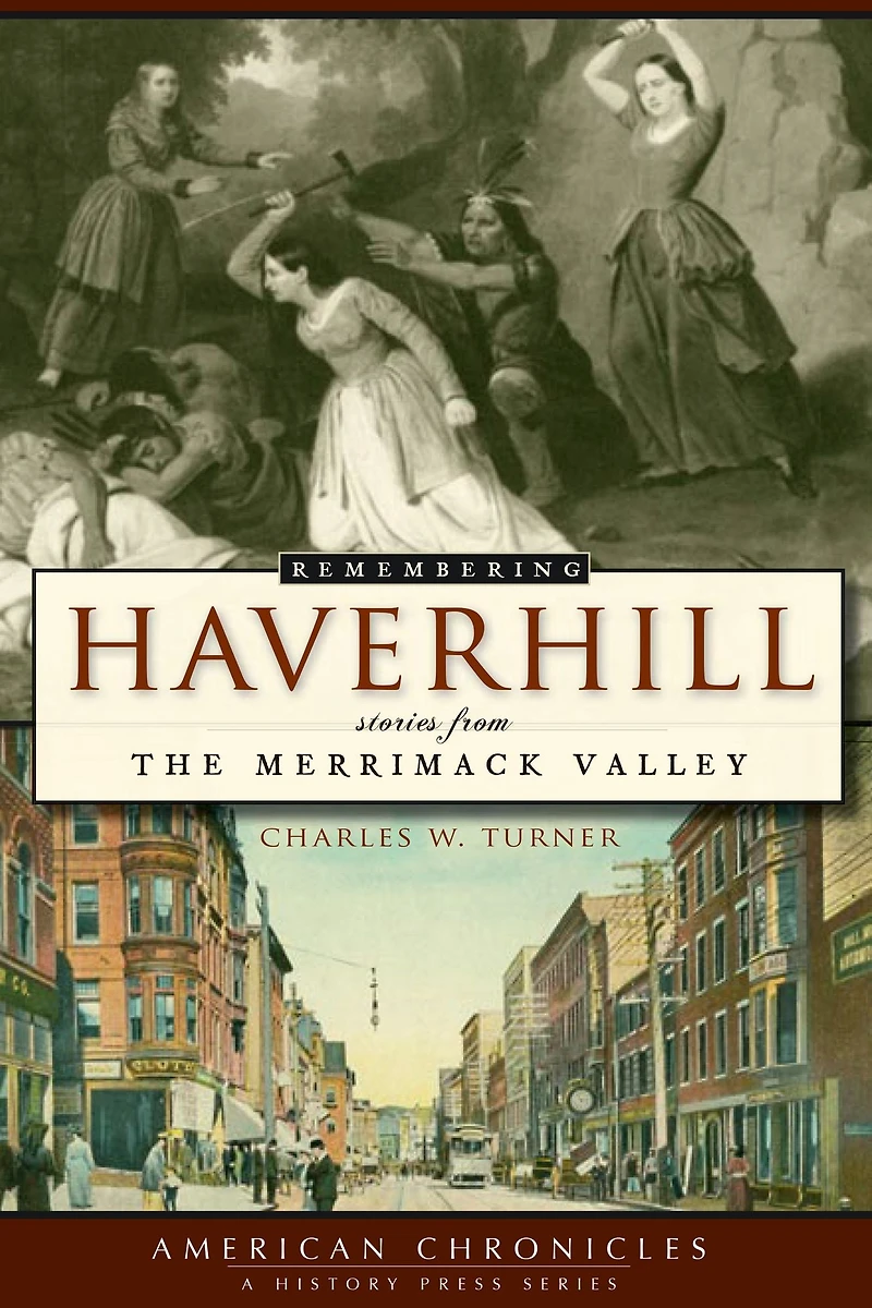 Remembering Haverhill: Stories from the Merrimack Valley