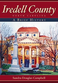 Iredell County, North Carolina: A Brief History