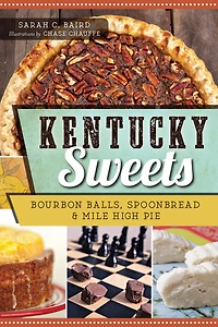 Kentucky Sweets: Bourbon Balls, Spoonbread & Mile High Pie