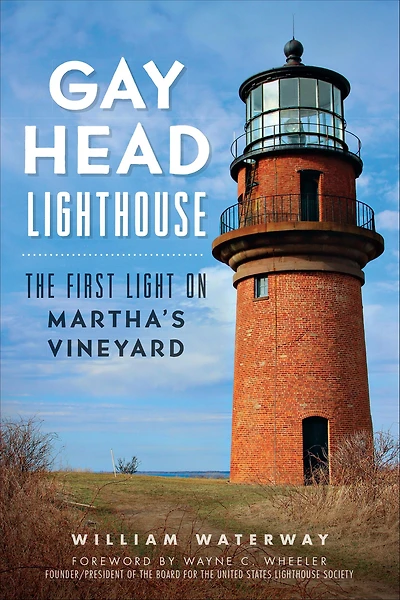 Gay Head Lighthouse: The First Light on Martha's Vineyard