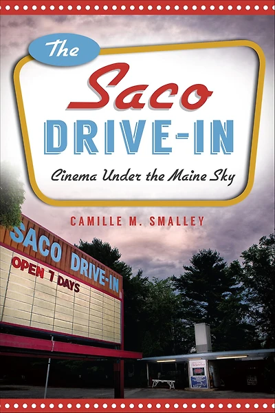the Saco Drive-In: Cinema Under Maine Sky