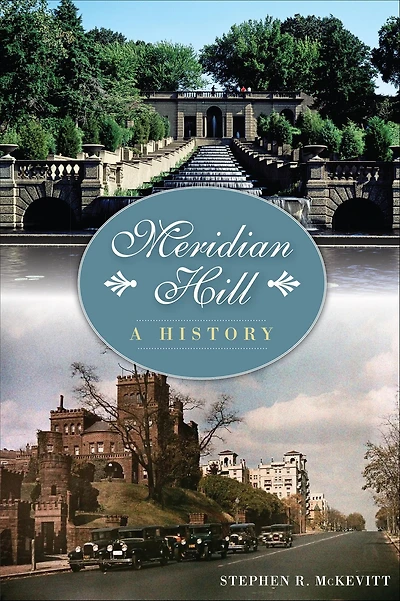 Meridian Hill: A History