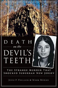 Death on The Devil's Teeth: Strange Murder That Shocked Suburban New Jersey