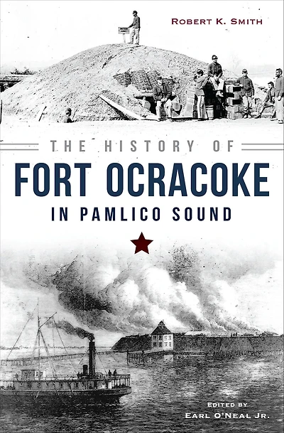 The History of Fort Ocracoke Pamlico Sound