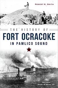 The History of Fort Ocracoke Pamlico Sound