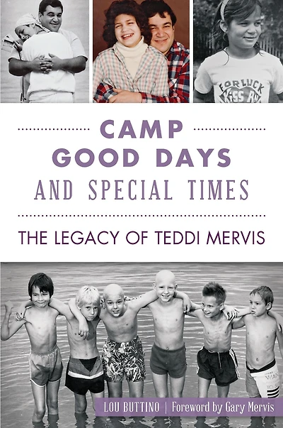 Camp Good Days and Special Times: The Legacy of Teddi Mervis