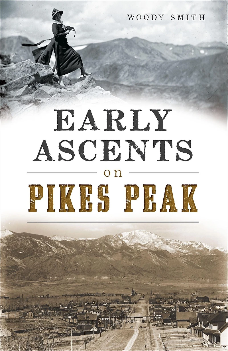 Early Ascents on Pikes Peak