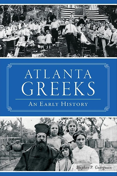 Atlanta Greeks: An Early History