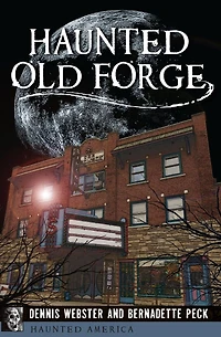 Haunted Old Forge