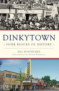 Dinkytown: Four Blocks of History