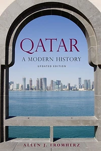 Qatar: A Modern History, Updated Edition