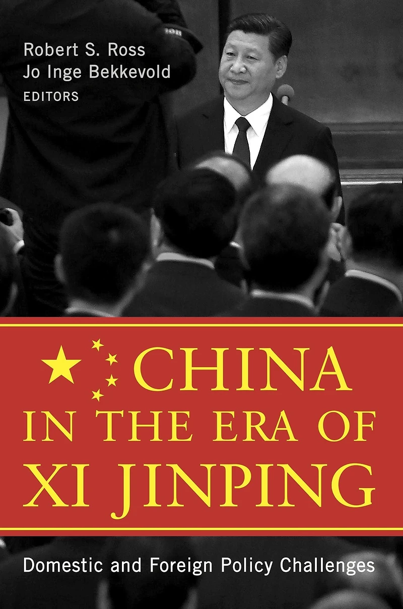 China the Era of Xi Jinping: Domestic and Foreign Policy Challenges