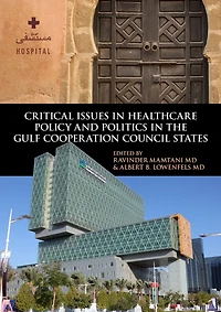 Critical Issues Healthcare Policy and Politics the Gulf Cooperation Council States