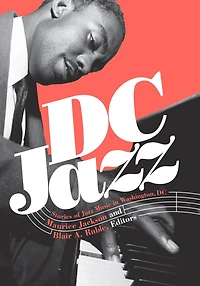 DC Jazz: Stories of Jazz Music Washington,