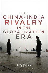 the China-India Rivalry Globalization Era