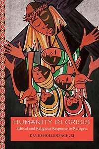 Humanity Crisis: Ethical and Religious Response to Refugees