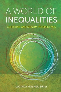 A World of Inequalities: Christian and Muslim Perspectives