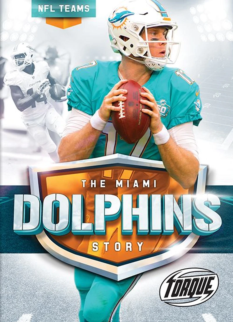 The Miami Dolphins Story
