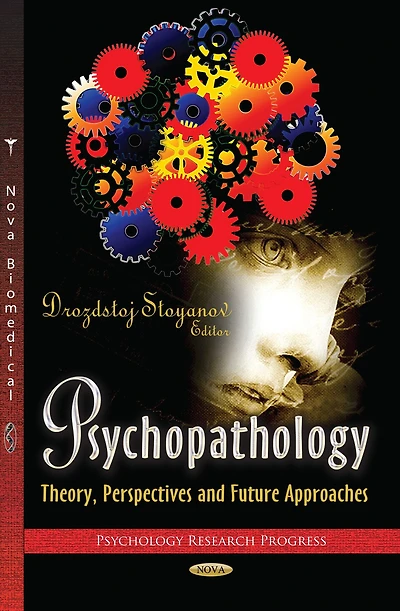 Psychopathology: Theory, Perspectives and Future Approaches