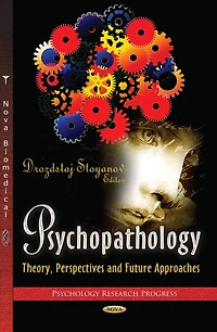 Psychopathology: Theory, Perspectives and Future Approaches