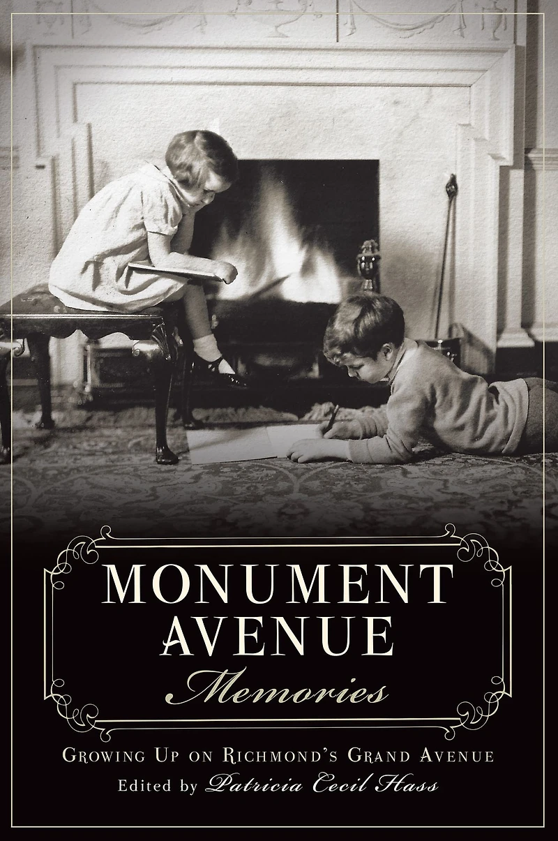 Monument Avenue Memories: Growing Up on Richmond's Grand