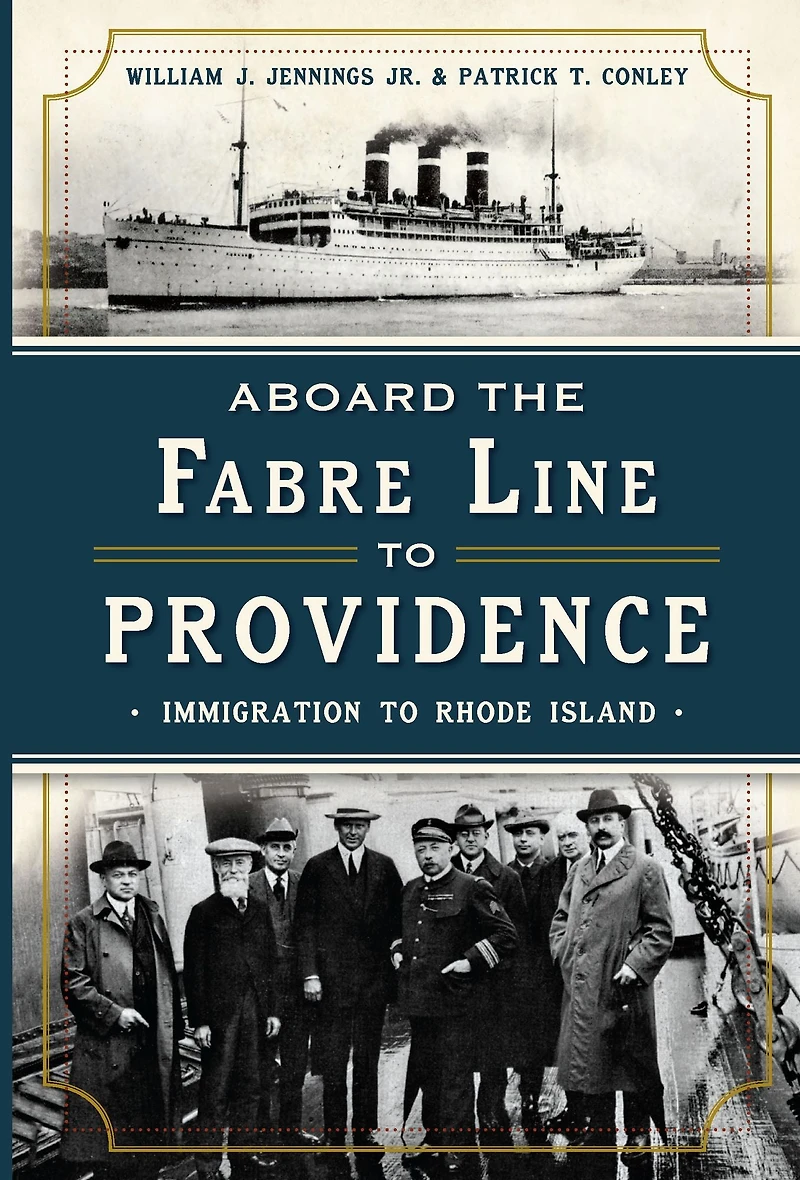 Aboard the Fabre Line to Providence: Immigration Rhode Island