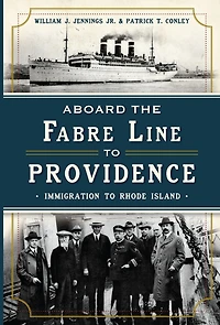 Aboard the Fabre Line to Providence: Immigration Rhode Island
